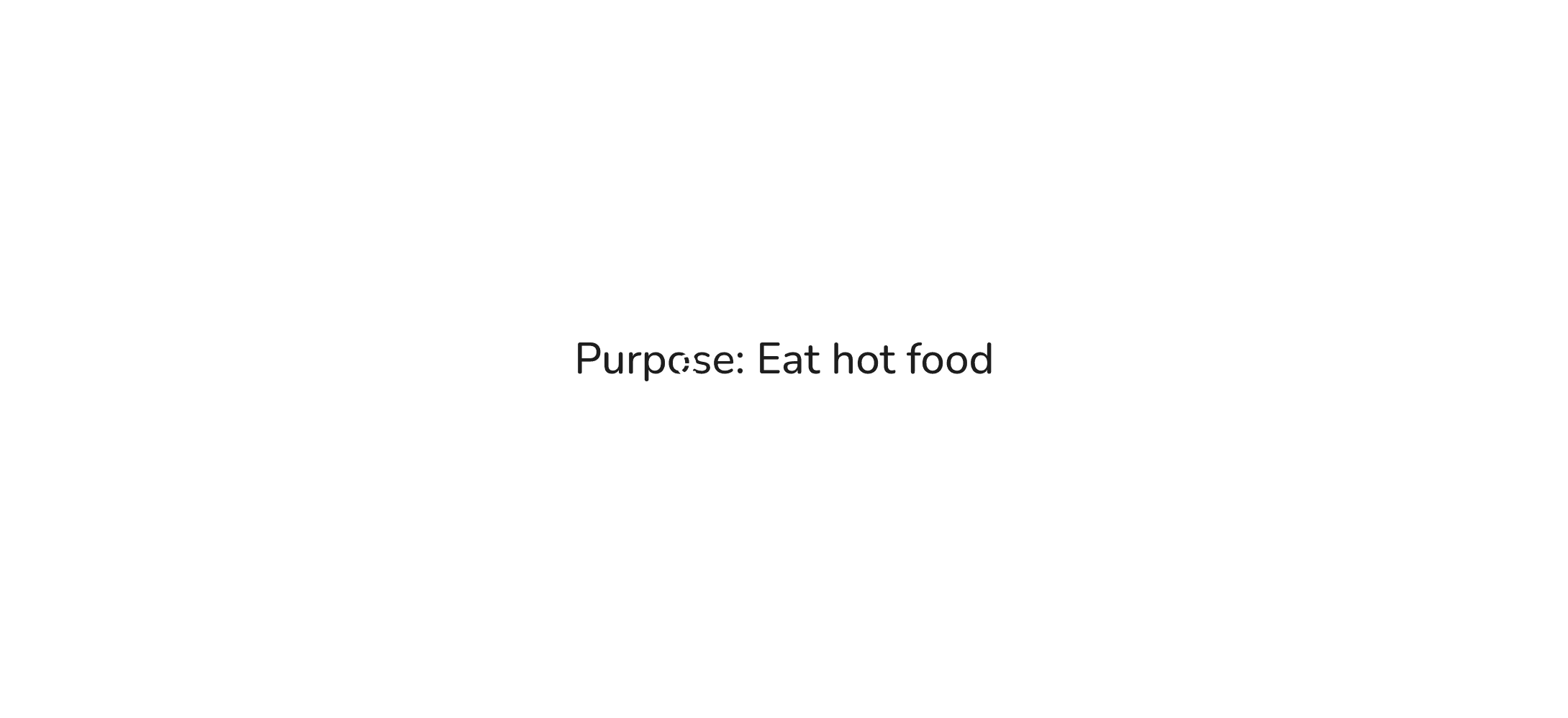 Hand-drawn grid with 'Purpose: eat hot food' written above an Options table with a single empty header row.